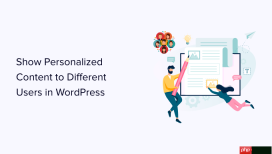 如何在 WordPress 中向不同用户显示个性化内容