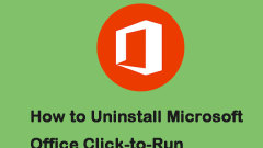 How to Disable Microsoft Office Click-to-Run on Windows 10