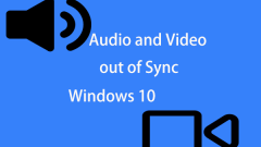 How to Fix Audio and Video out of Sync Windows 10? (3 Ways)