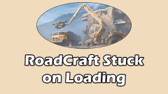 RoadCraft Stuck on Loading on PC? Here Are 3 Ways!