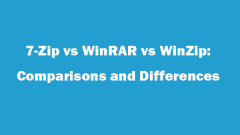 7-Zip vs WinRAR vs WinZip: Comparisons and Differences