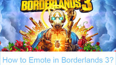 Wie emote in Borderlands 3 und ausrüsten Sie neue Emotes?