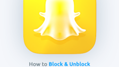 Snapchatで誰かのブロックを解除する方法