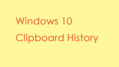 How to Use the New Clipboard History and Sync on Windows 10