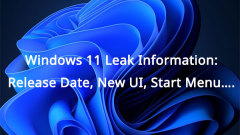 Windows 11 Leak Information: Release Date, New UI, Start Menu….