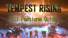 Tempest Rising Guide: All Factions Explained
