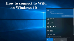How To Connect To WiFi On Windows 10: Step-by-step Guide