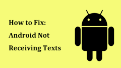 How to Fix: Android Not Receiving Texts (7 Simple Methods)