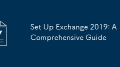 Sediakan Exchange 2019: Panduan Komprehensif