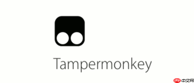 油猴脚本插件排名前十 油猴热门脚本入口与功能推荐