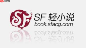 轻小说网站免费进入_轻小说网站免费进入全网热门轻松读不停