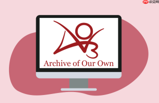 ao3镜像网址发布页快速_AO3镜像发布页最新入口指南