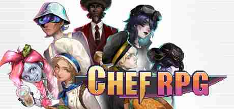 《Chef RPG》Steam抢先体验 海边小镇餐厅经营