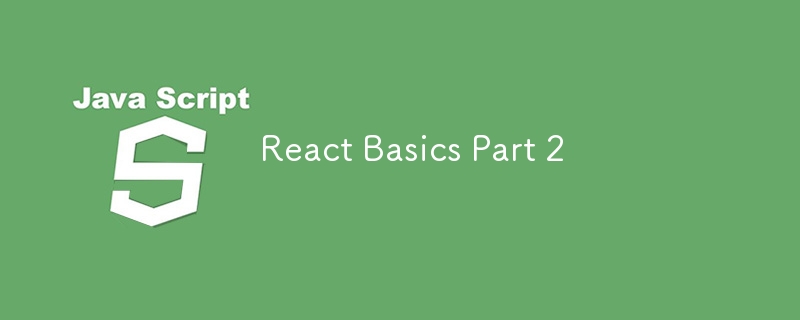 Bases de React, partie 2