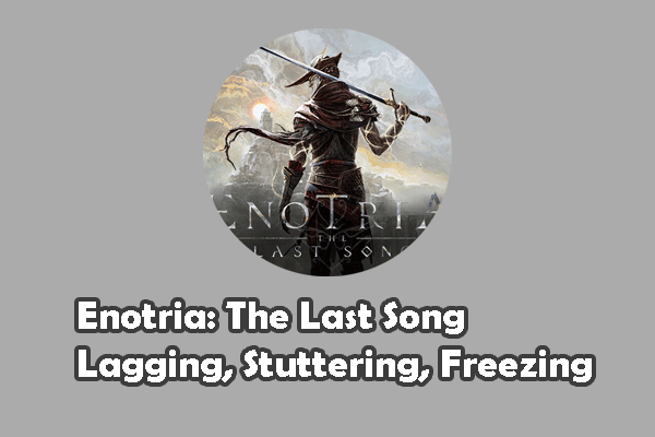 Anleitung zur Behebung von Verzögerungen, Stottern und Einfrieren von Enotria: The Last Song