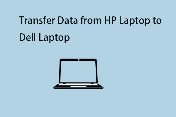 Transférer des données d'un ordinateur portable HP vers un ordinateur portable Dell - 3 façons !