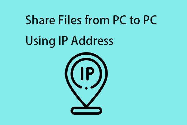 So teilen Sie Dateien mithilfe der IP-Adresse unter Windows von PC zu PC