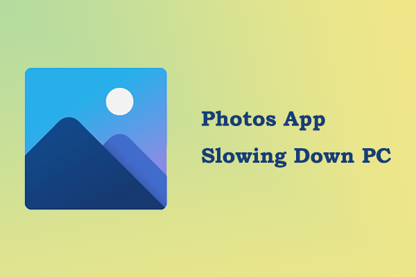 Photos App Slowing Down PC: Potential Reasons & Solutions