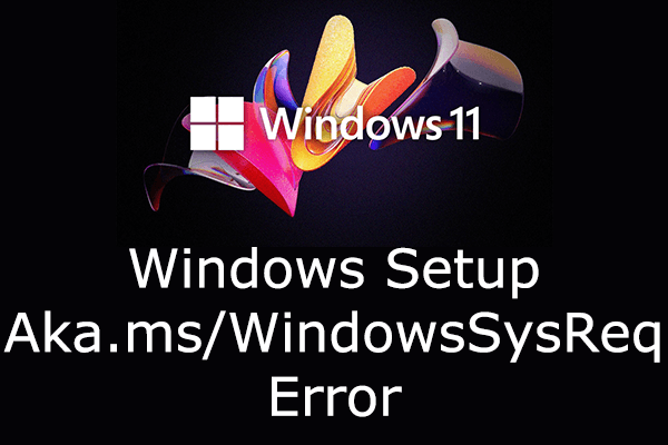 How to Fix Windows Setup Aka.ms/WindowsSysReq Error: Guide