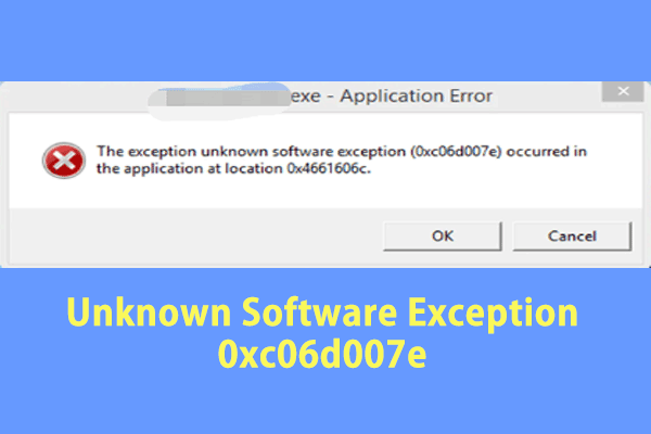 How to Fix Unknown Software Exception 0xc06d007e Win 10/11?