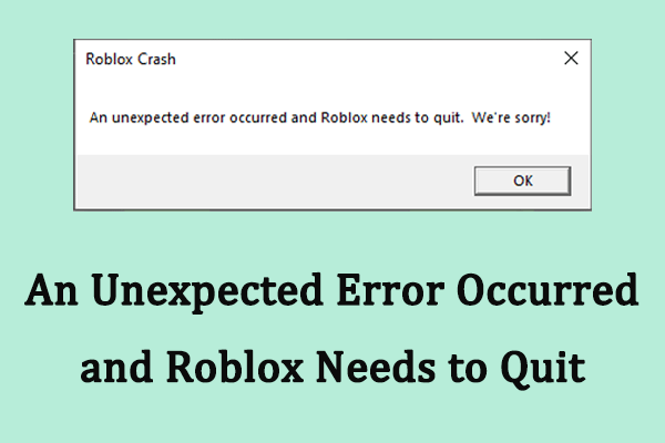 Fix An Unexpected Error Occurred and Roblox Needs to Quit