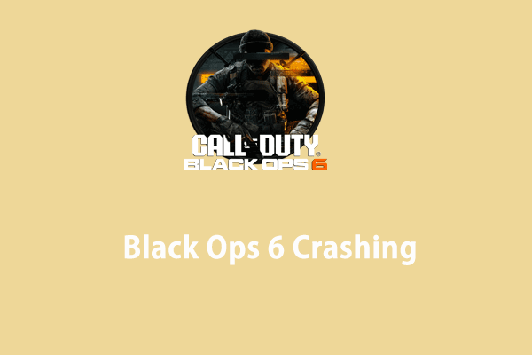 Easily Fixed - Call of Duty Black Ops 6 Crashing on Windows 10/11