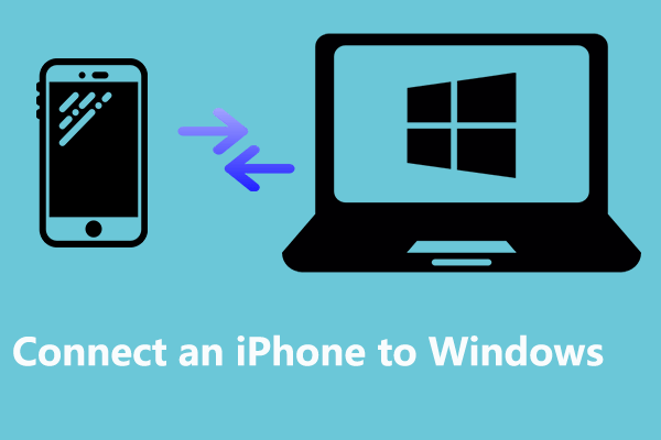 How to Connect an iPhone to Windows 11 Wirelessly? Have It Easy