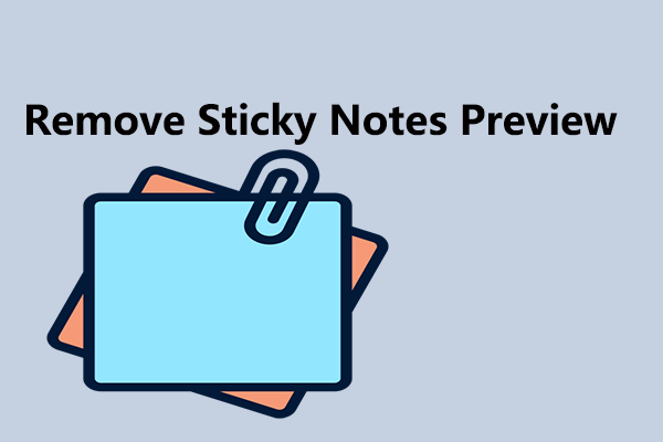 How to Completely Remove Sticky Notes Preview in Windows 10