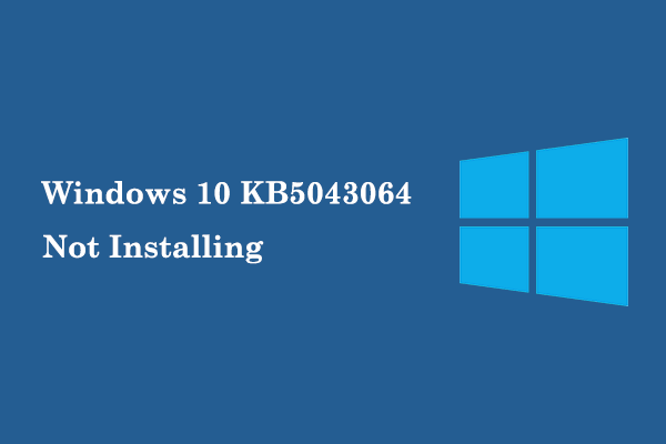 Windows 10 KB5043064가 설치되지 않음 | 여기서 가장 좋은 수정 사항