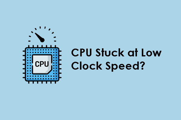 How to Fix CPU Stuck at Low Clock Speed on Windows