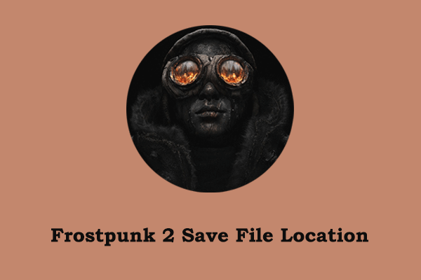 Full Guide: Frostpunk 2 Save File Location & Game Not Saving