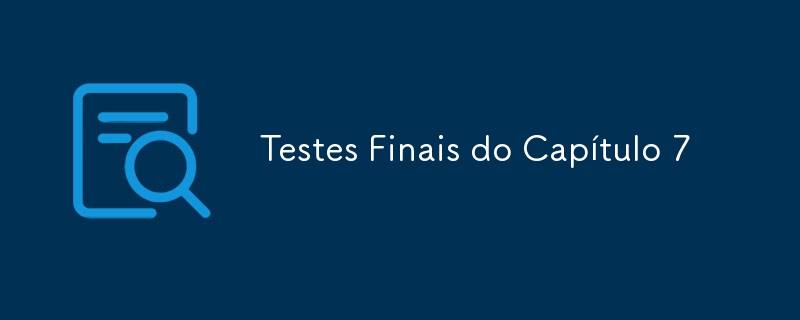 Chapitre 7 Tests finaux