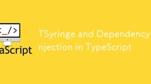 TSyringe and Dependency Injection in TypeScript