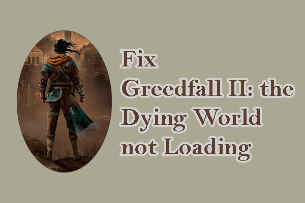 Wie kann man beheben, dass Greedfall II: the Dying World nicht lädt?