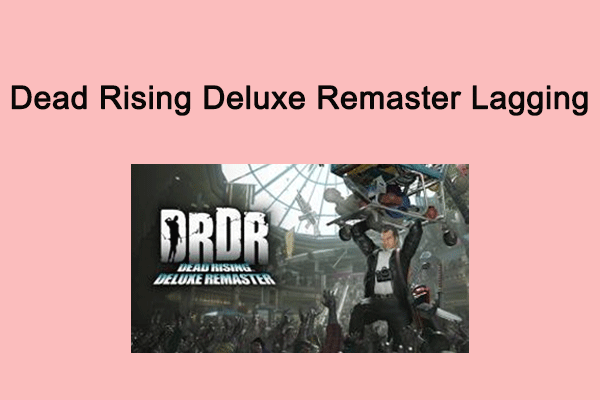 Windows에서 Dead Rising Deluxe Remaster 지연 문제를 해결하는 방법