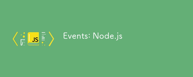 Events: Node.js