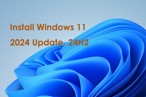 轻松安装 Windows 11 2024 更新 (24H2) 的 4 种官方方法