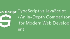 TypeScript 与 JavaScript:现代 Web 开发的深入比较