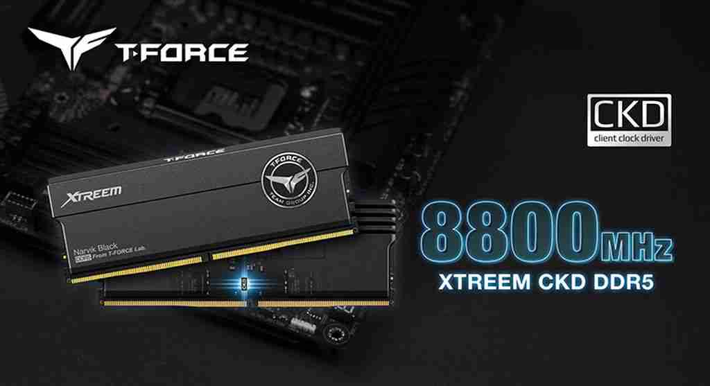 十铨推出 T-Force Xtreem CKD DDR5 游戏内存,最高超频至 9600 MHz