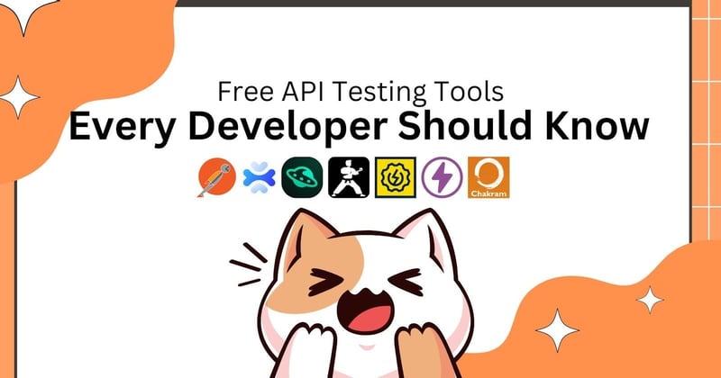 Essential Free Api Testing Tools Every Developer Should Know