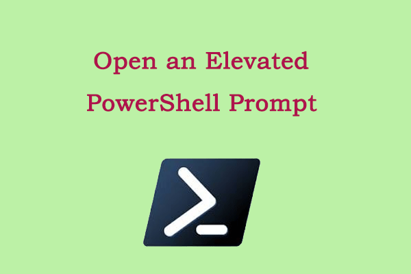 How to Open an Elevated PowerShell Prompt on Windows