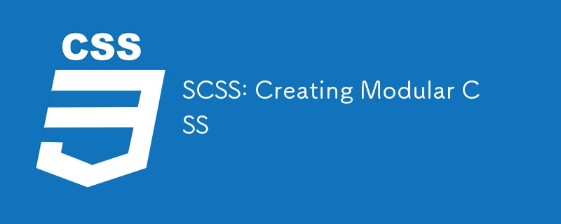 SCSS : création de CSS modulaire