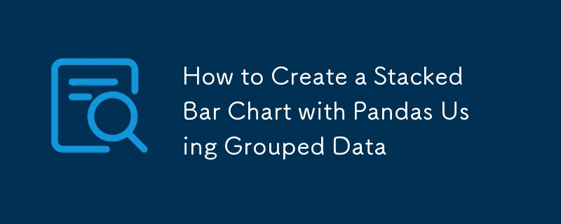 Comment créer un graphique à barres empilées avec des pandas à l'aide de données groupées