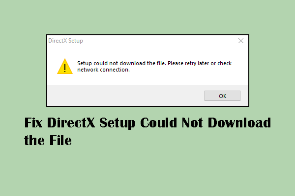 How to Fix DirectX Setup Could Not Download the File?