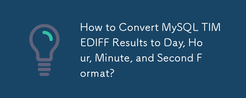 Bagaimana untuk Menukar Keputusan MySQL TIMEDIFF kepada Format Hari, Jam, Minit dan Kedua?