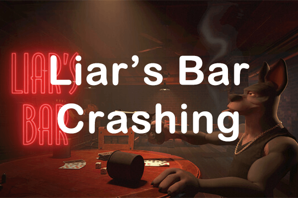 Windows PC で Liar’s Bar がクラッシュしていますか?こちらがガイドです