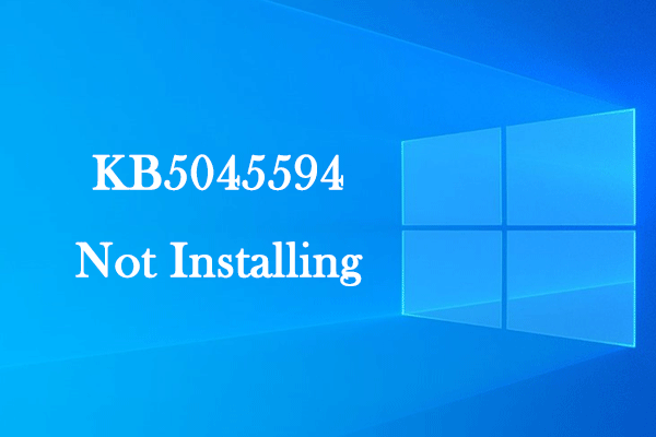 KB5045594 Pas d'installation sous Windows | Meilleures façons de réparer !