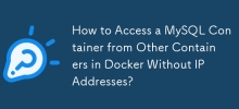 Bagaimana untuk Mengakses Bekas MySQL dari Bekas Lain di Docker Tanpa Alamat IP?