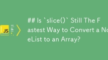 Is `slice()` Still The Fastest Way to Convert a NodeList to an Array?
