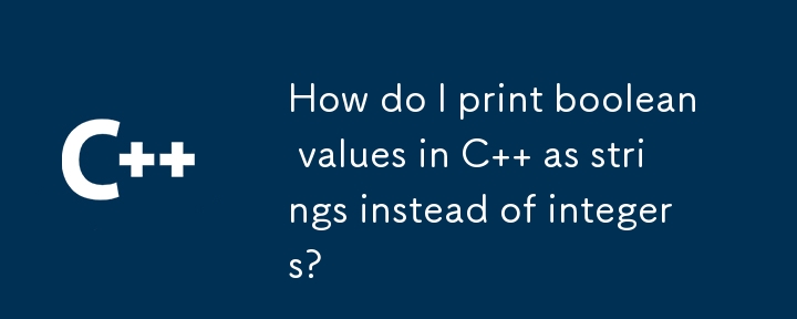 How do I print boolean values in C   as strings instead of integers?